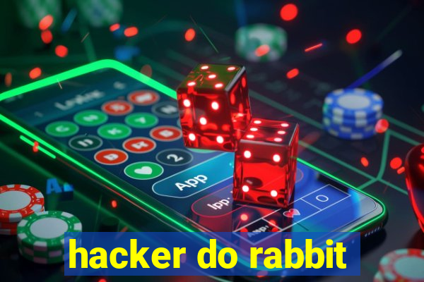 hacker do rabbit